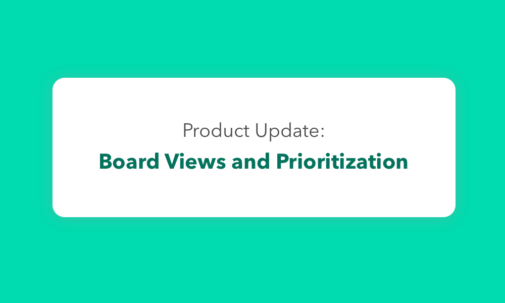 What’s New: Board Views and Prioritization | Hygger Blog What’s New: Board Views and Prioritization